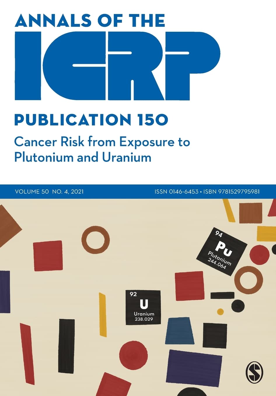 ICRP Publication 150: Cancer Risk from Exposure to Plutonium and Uranium (Annals of the Icrp, 150)