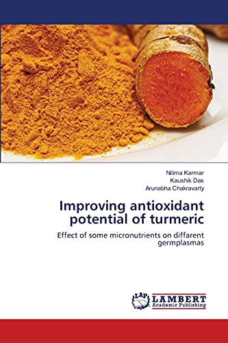 Improving antioxidant potential of turmeric: Effect of some micronutrients on diffarent germplasmas