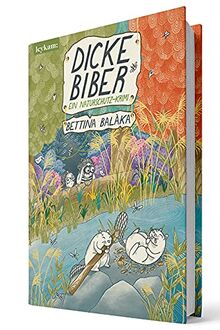 Dicke Biber - Ein Naturschutz-Krimi