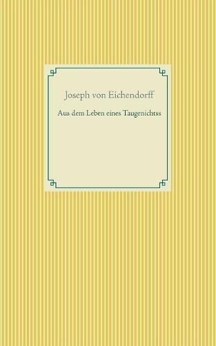 Aus dem Leben eines Taugenichtss