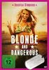 Blonde & Dangerous
