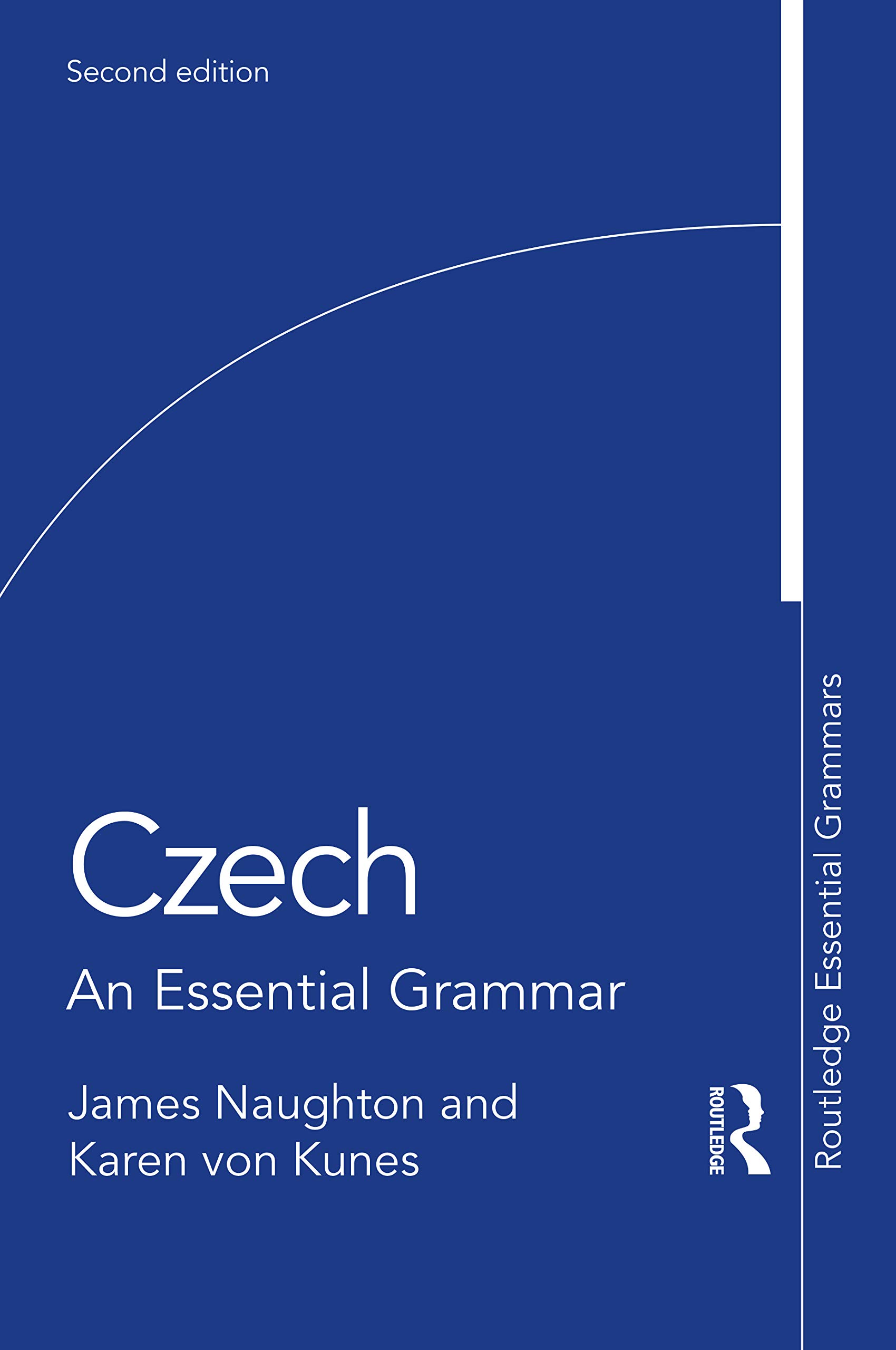 James Naughton Czech, An Essential Grammar (Routledge Essential Grammars)
