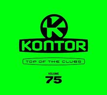 Kontor Top of the Clubs Vol.75