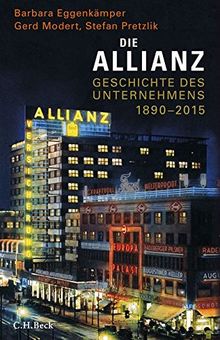 Die Allianz: Geschichte des Unternehmens 1890-2015