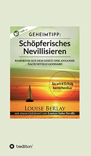 Louise Berlay - GEBRAUCHT Schöpferisches Nevillisieren So wird Erfolg berechenbar - Preis vom 02062023 050629 h