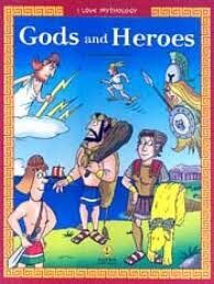 Gods and Heroes