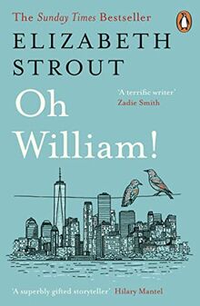 Oh William!: From the author of My Name is Lucy Barton