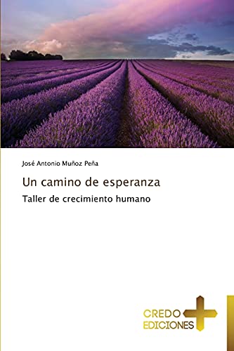 Un camino de esperanza: Taller de crecimiento humano