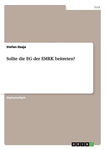 Sollte die EG der EMRK beitreten?