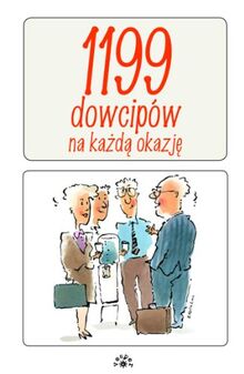 1199 dowcipow na kazda okazje