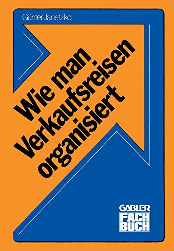 Wie man Verkaufsreisen organisiert: Sales Promotion By Agents (German Edition)