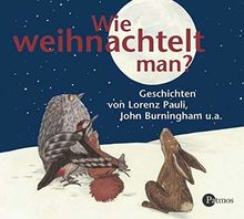 Wie weihnachtelt man?: Geschichten