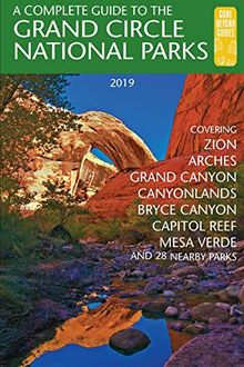 Henze, E: Complete Guide to the Grand Circle National Parks