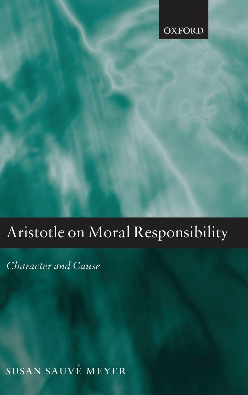 ARISTOTLE MORAL RESPONSIBILITY C: Character and Cause
