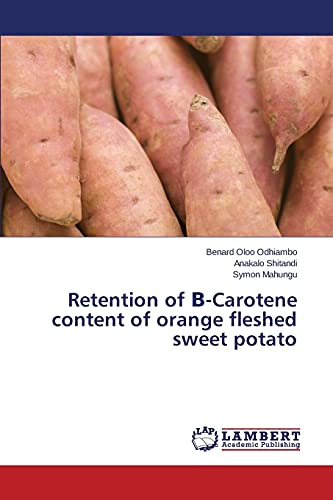 Retention of ¿-Carotene content of orange fleshed sweet potato