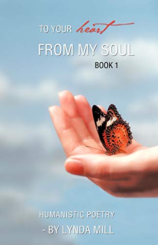 To Your Heart From My Soul, Book 1: Book 1