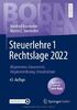 Steuerlehre 1 Rechtslage 2022: Allgemeines Steuerrecht, Abgabenordnung, Umsatzsteuer (Bornhofen Steuerlehre 1 LB)