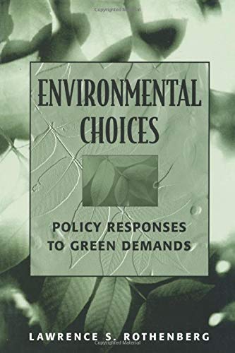 Environmental Choices: Policy Responses to Green Demands