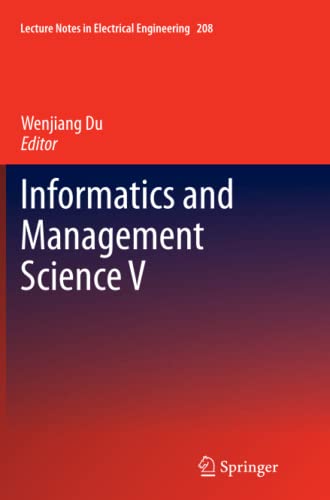 Informatics and Management Science V (Lecture Notes in Electrical Engineering, Band 208)