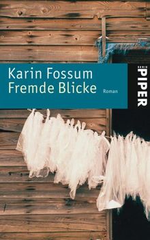 Fremde Blicke: Roman