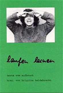 Laufen lernen: Texte vom Aufbruch
