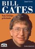 Bill Gates. Sein Erfolgsgeheimnis