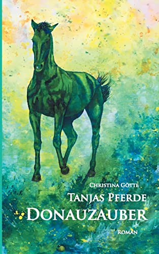 Donauzauber: Tanjas Pferde
