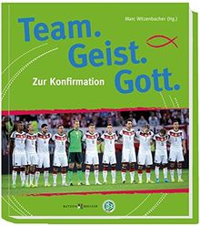 Team. Geist. Gott.: Zur Konfirmation