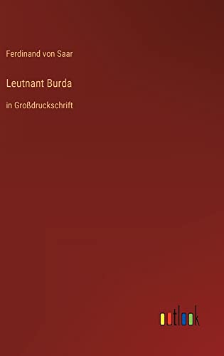 Leutnant Burda: in Großdruckschrift