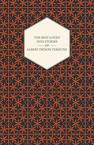 Terhune, Albert Payson The Best-Loved Dog Stories Of Albert Payson Terhune