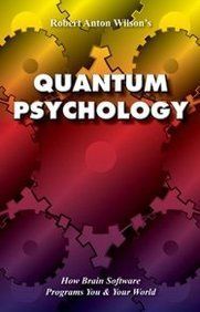 Quantum Psychology: How Brain Software Programs You and Your World