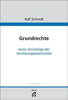 Grundrechte: sowie Grundzüge der Verfassungsbeschwerde