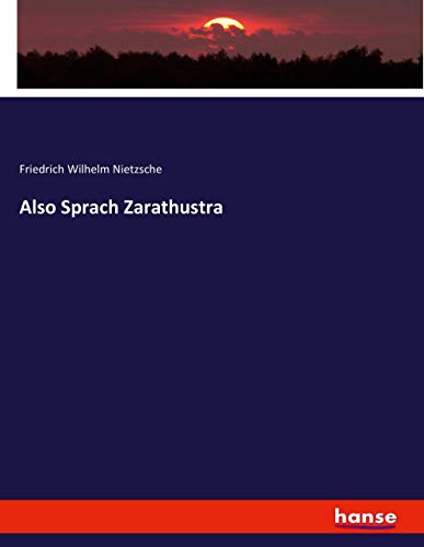 Nietzsche, Friedrich Wilhelm Also Sprach Zarathustra