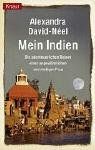 Mein Indien: Die abenteuerlichen Reisen einer ungewöhnlichen und mutigen Frau