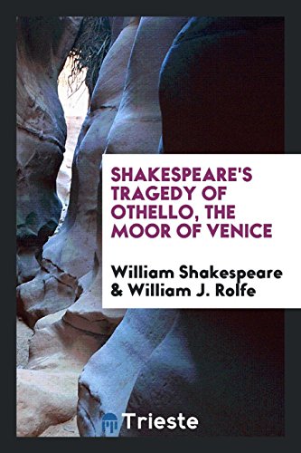 Shakespeare's Tragedy of Othello, the Moor of Venice