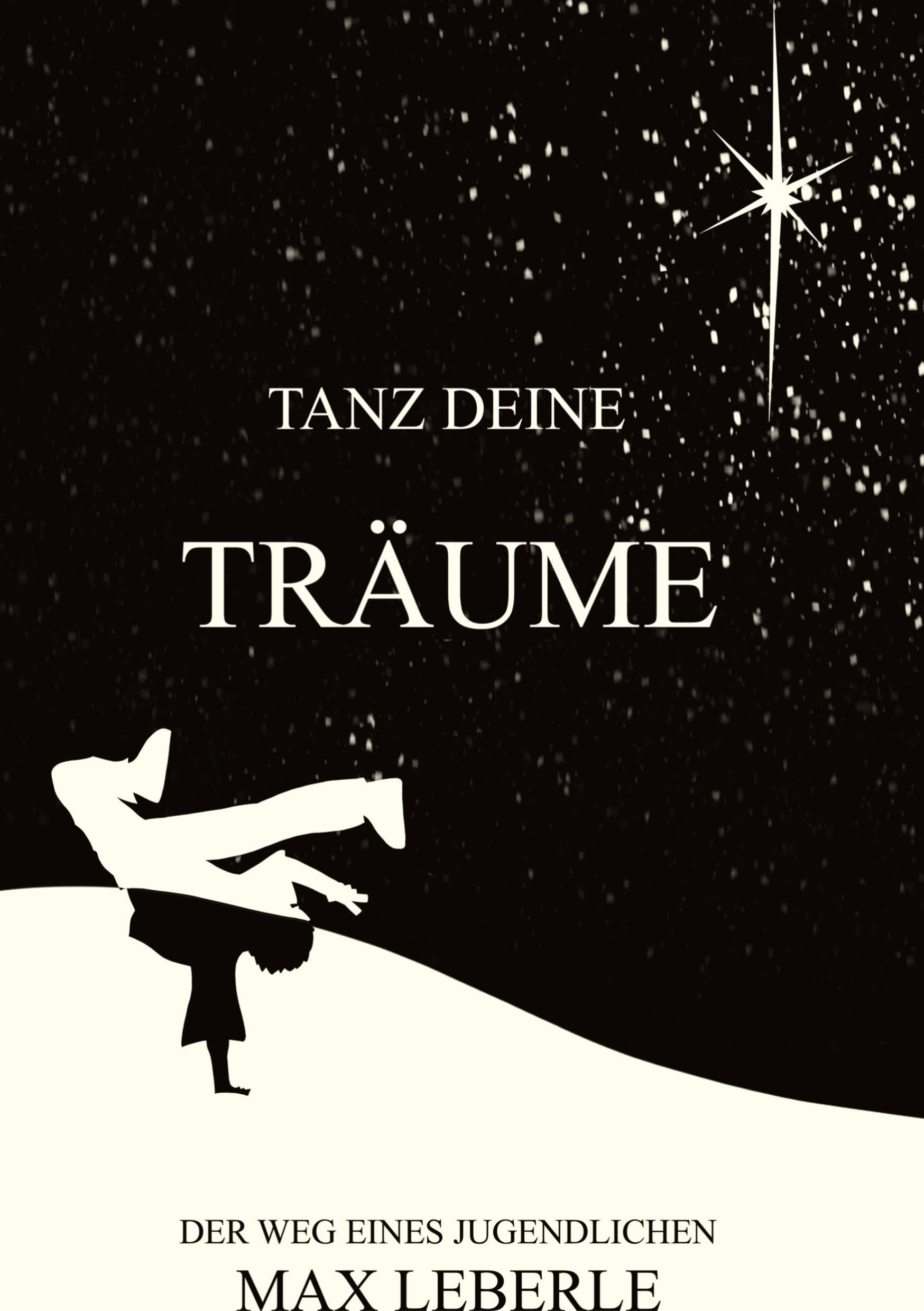Tanz deine Träume: Der Weg eines Jugendlichen