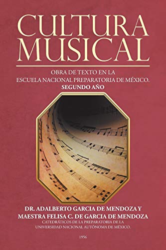 Cultura musical: Obra de texto en la escuela nacional preparatoria de México. Segundo año