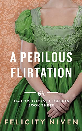 A Perilous Flirtation (The Lovelocks of London, Band 3)