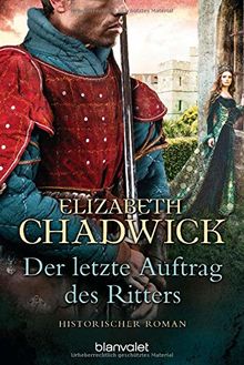 Der letzte Auftrag des Ritters: Historischer Roman