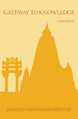 Gateway to Knowledge, Volume 4: The Treatise Entitled The Gate for Entering the Way of a Pandita