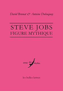 Steve Jobs : figure mythique