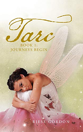 Tarc: Book 1: Journeys Begin