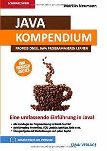 Java: Kompendium: Professionell Java programmieren lernen