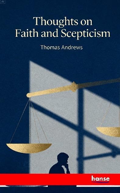 Thoughts on Faith and Scepticism: DE
