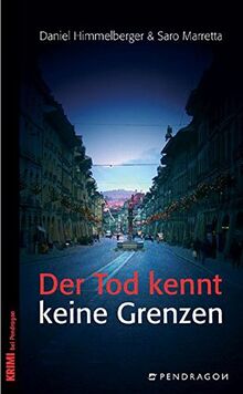 Der Tod kennt keine Grenzen (Krimi bei Pendragon)
