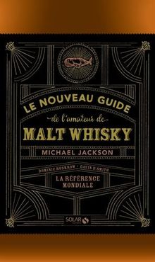 Le nouveau guide de l'amateur de malt whisky