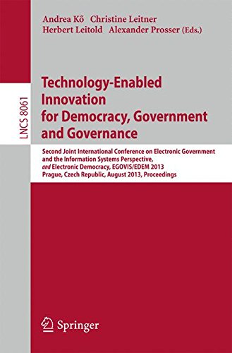 Technology-Enabled Innovation for Democracy, Government and Governance: Second Joint International Conference on Electronic Government and the ... (Lecture Notes in Computer Science)