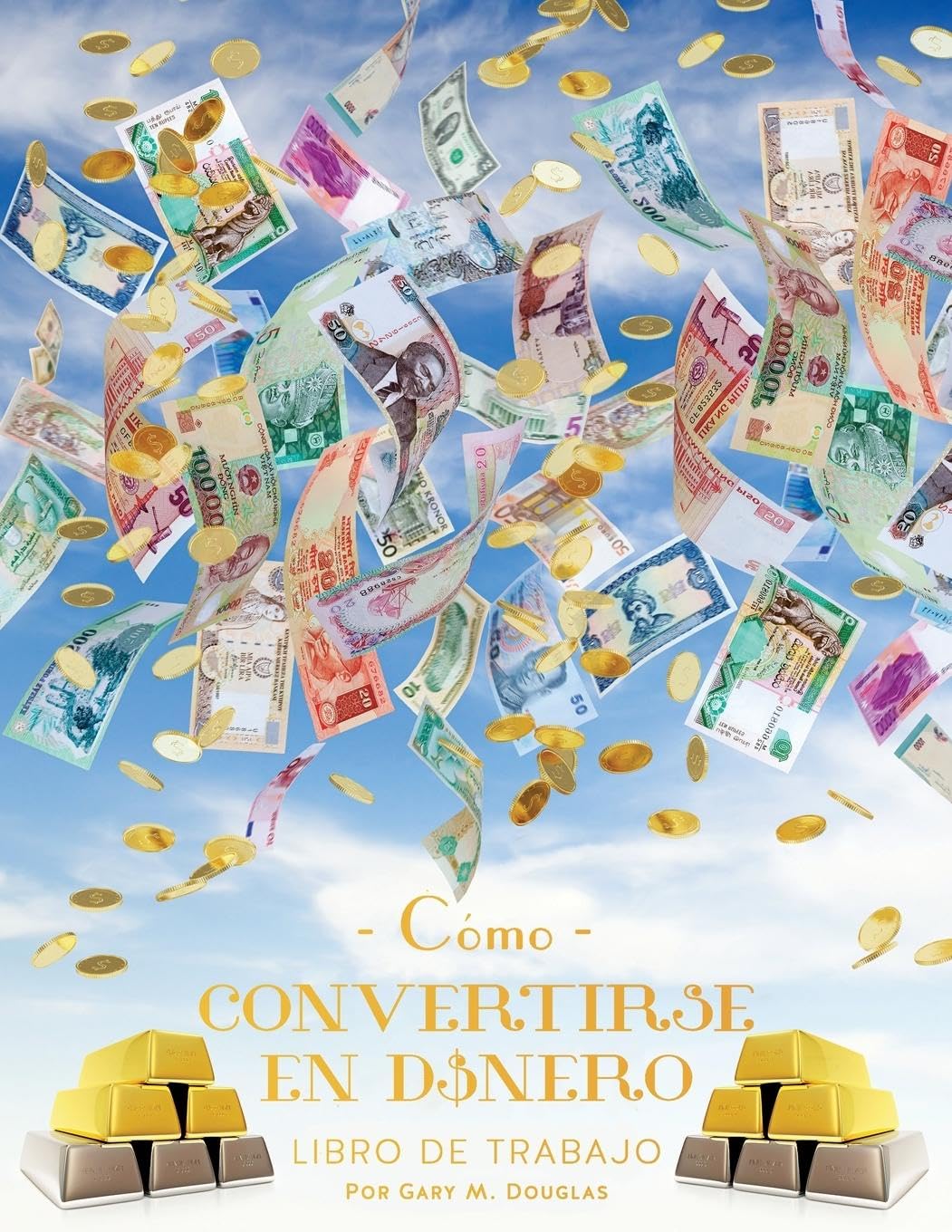 Como Convertirse en Dinero Libro de Trabajo Segunda edición (Spanish)