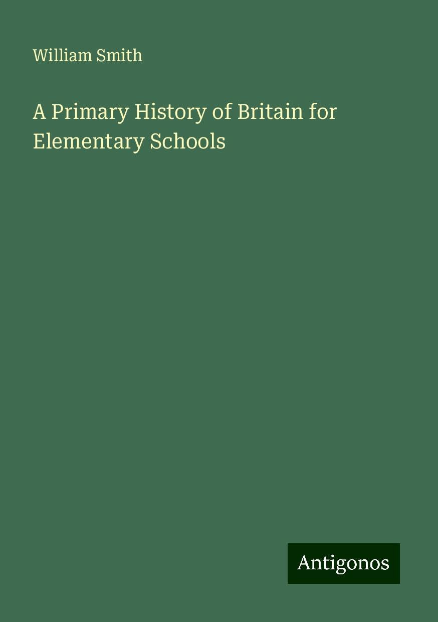 A Primary History of Britain for Elementary Schools