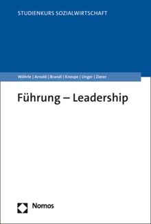 Führung – Leadership (Studienkurs Management in der Sozialwirtschaft)